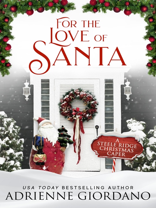 Title details for For the Love of Santa by Adrienne Giordano - Available